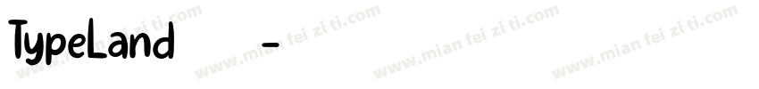 TypeLand 康服宇典髓字体转换